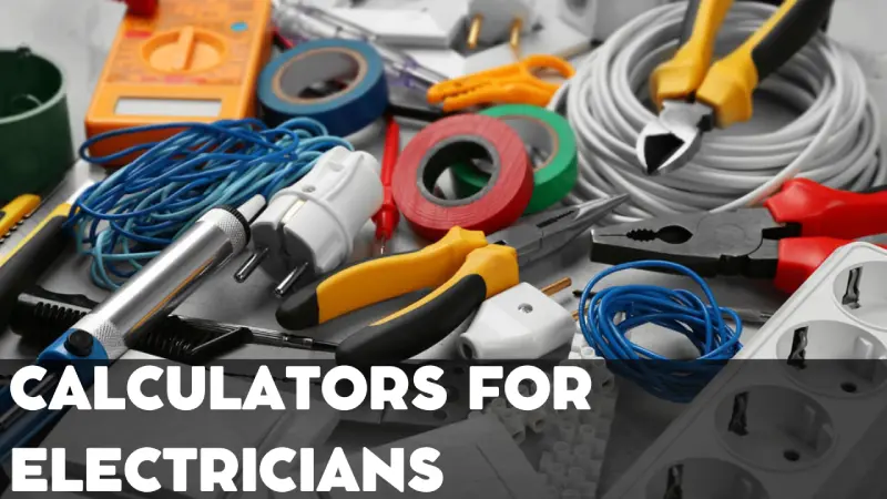 Online Calculators for Electricians: Simplified Home Electrical Calculations